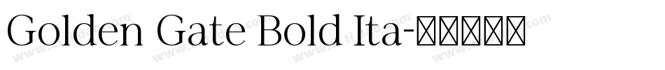 Golden Gate Bold Ita字体转换